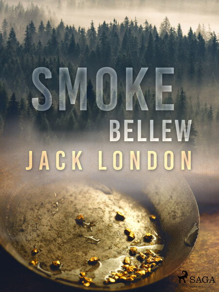 Smoke Bellew - Jack London