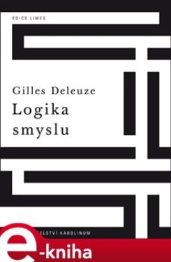 Logika smyslu Gilles Deleuze