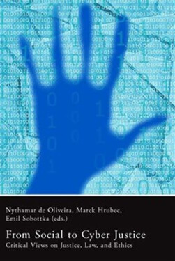 From Social to Cyber Justice. Justice. Marek Hrubec