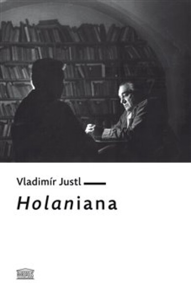 Holaniana - Vladimír Justl