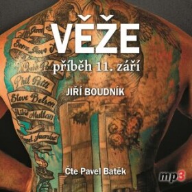 Věže, příběh 11. září - Jiří Boudník - audiokniha