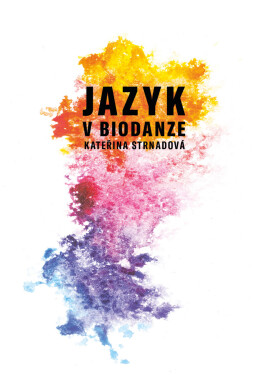 Jazyk v biodanze - Kateřina Strnadová