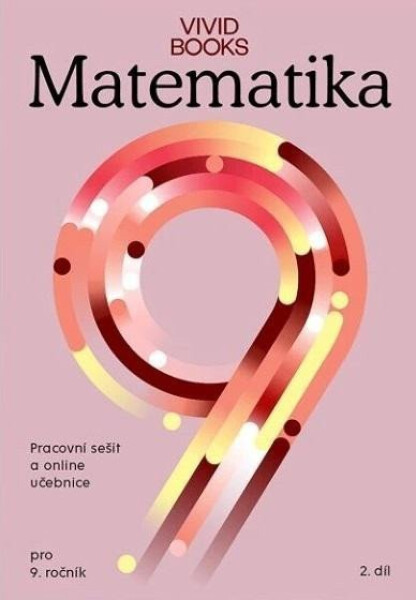 Pracovní sešit matematiky 9. ročník 2. díl - František Cáb