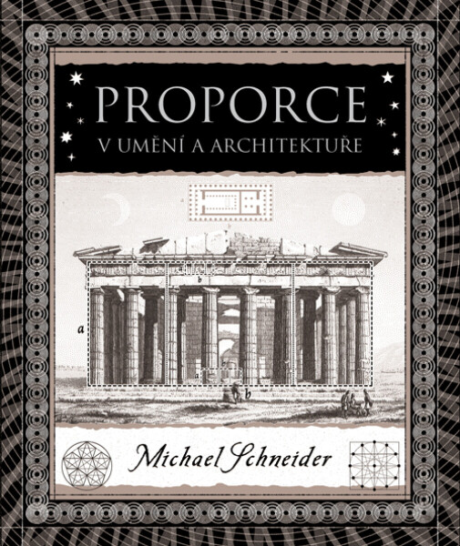 Proporce v umění a architektuře - Michael S. Schneider