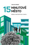 15minutové město - Carlos Moreno