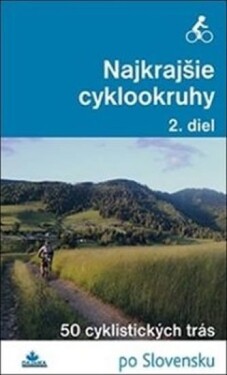 Najkrajšie cyklookruhy, 2. diel - Daniel Kollár; Karol Mizla; František Turanský