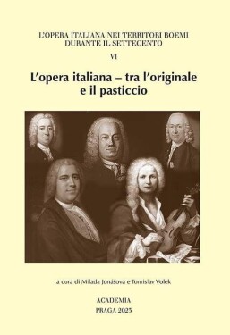 L´opera italiana tra l´originale il pasticcio Milada Jonášová