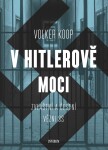 Hitlerově moci Volker Koop