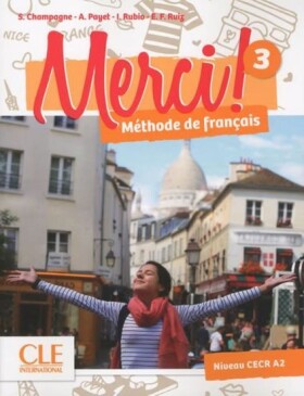 Merci! 3/A2: Livre de l´éleve + DVD - Sophie Champagne