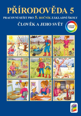 Člověk a jeho svět - Přírodověda 5 - Barevný pracovní sešit - Věra Štiková