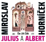 Julius a Albert, mp3 - Miroslav Horníček