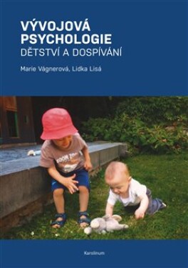 Vývojová psychologie - Dětství a dospívání, 3. vydání - Marie Vágnerová