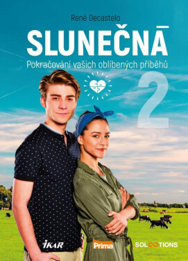 Slunečná 2 - Pokračování vašich oblíbených příběhů (poškozená) - René Decastelo