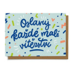 Přání Oslavuj každé malé vítězství