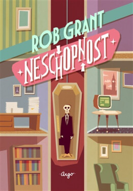 Neschopnost - Rob Grant