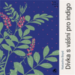 Dívka s vášní pro indigo - CDmp3 (Čte Martina Hudečková) - Natasha Boyd