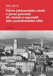 Vývoz jabloneckého zboží první polovině 20. století exportéři jako podnikatelská elita Petr Nový