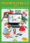 Informatika 5/2 díl - pracovní učebnice - Jana Morbacherová
