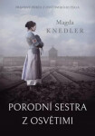 Porodní sestra Osvětimi