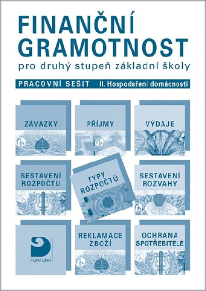 Finanční gramotnost pro 2. st. ZŠ – Hospodaření domácnosti - pracovní sešit II - Petr Jakeš
