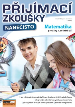 Přijímací zkoušky nanečisto Matematika pro žáky ročníků ZŠ, Vlastimil Chytrý