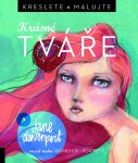 Kreslete a malujte krásné tváře - Jane Davenport