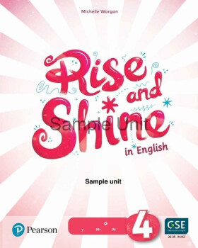 Rise and Shine Level 4 Teacher´s Book with Online Access - Michelle Worgan