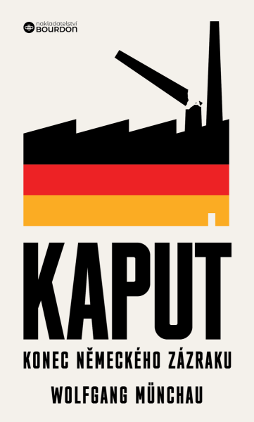 Kaput: Konec německého zázraku - Wolfgang Munchau