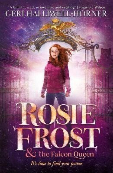 Rosie Frost and the Falcon Queen - Geri Halliwell-Horner
