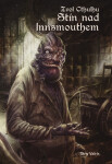 Zvol Cthulhu 3 - Stín nad Innsmouthem (gamebook) - Valrís, Giny