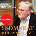 Sedmkrát v hlavní úloze - Egon Hostovský - audiokniha
