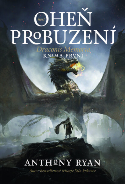 Oheň probuzení - Anthony Ryan