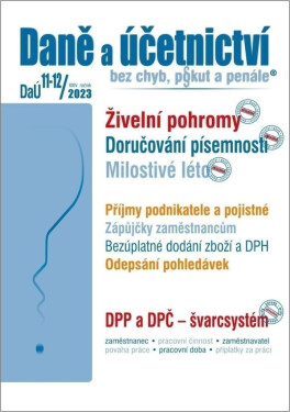 DaÚ 11-12/2023 Daně a účetnictví bez chyb, pokut a penále - Martin Děrgel
