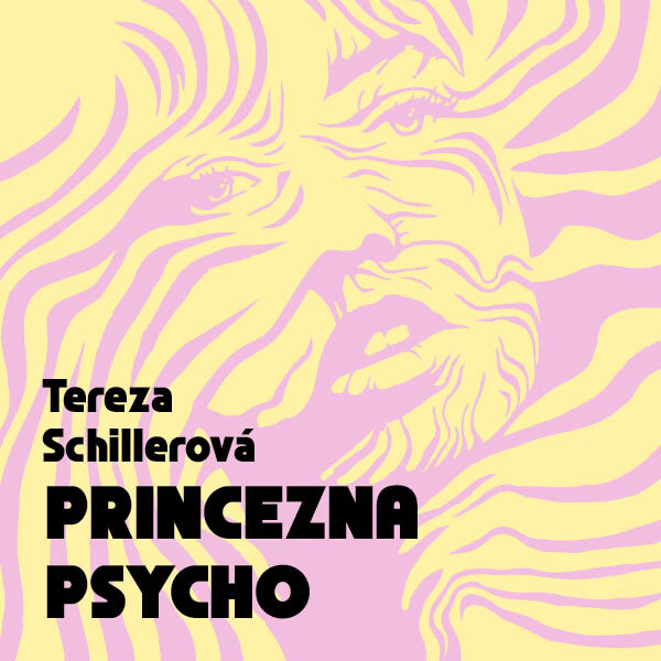 Princezna Psycho - Tereza Schillerová - audiokniha