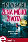 Žena mého života Tim Weaver