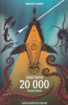 20 000 mil pod mořem - Jules Verne, Kateřina Hubertová, Vojta Rejl
