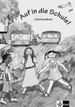 Auf in die Schule! (A1) – Lehrerhandbuch
