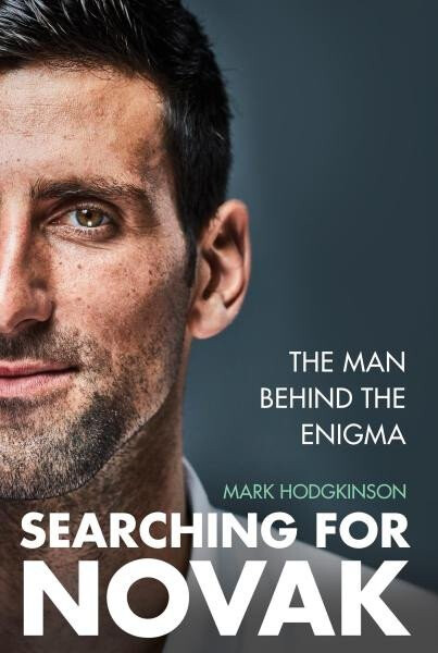 Searching for Novak: The man behind the enigma - Mark Hodgkinson