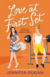 Love at First Set: A Novel - Jennifer Duganová