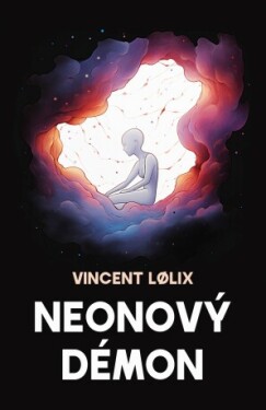 Neonový démon - Vincent Lølix - e-kniha
