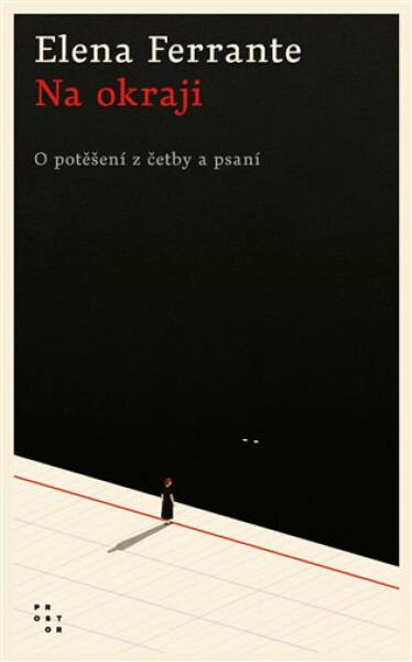Na okraji - O potěšení z četby a psaní - Elena Ferrante