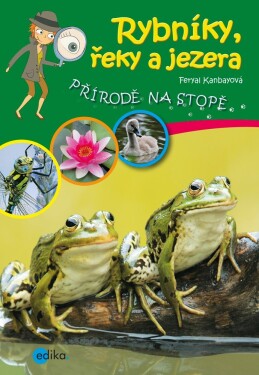 Rybníky, řeky a jezera | Feryal Kanbayová