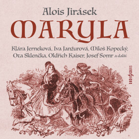 Maryla - Alois Jirásek - audiokniha