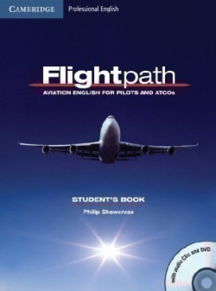 Flightpath Students Book with Audio CDs (3) and DVD - Philip Shawcross