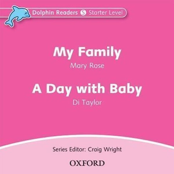 Dolphin Readers Starter My Family / a Day with a Baby Audio CD - Mary Rose