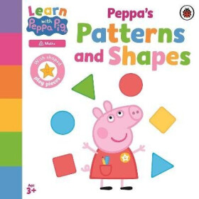 Learn with Peppa: Peppa´s Patterns and Shapes - kolektiv autorů