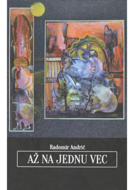 Až na jednu vec