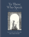 To Those Who Speak