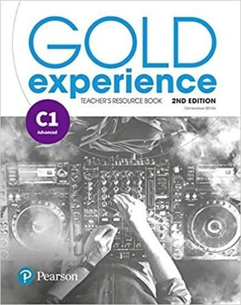 Gold Experience 2nd Edition C1 Advanced Teacher´s Resource Book - Genevieve White