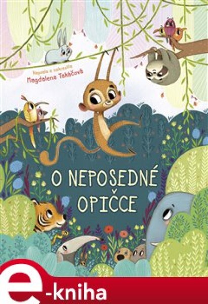 O neposedné opičce - Magdalena Takáčová (e-kniha)